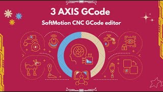 3 Axis GCode Processing (SoftMotion CNC GCode editor)