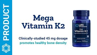 Mega Vitamin K2 High Potency for Strong Bones | Life Extension