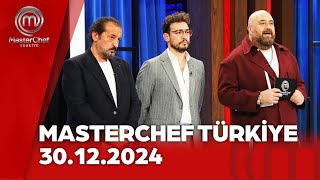 MasterChef Türkiye | 30.12.2024 @masterchefturkiye