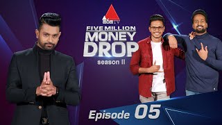 Five Million Money Drop S2 | Episode 05 | Sirasa TV