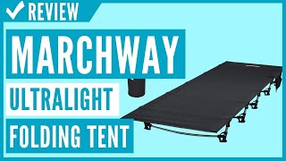 MARCHWAY Ultralight Folding Tent Camping Cot Bed Review