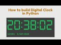 How to build Digital Clock in Python
