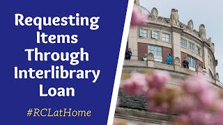 Requesting Items Through Interlibrary Loan