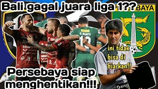 Bali United vs Persebaya, Teco Waspada Pesta Juara Bisa Tertunda!!!
