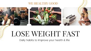 How to Lose Weight Fast and Keep It Off for Good | Healthy Tips