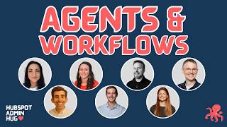 Agents & Workflows: Better Together | The Future of HubSpot Automation @ the HubSpot Admin HUG 🐙