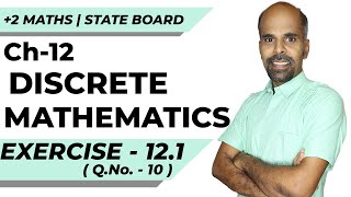 12th | EX. 12.1 | Q.No.10 | DISCRETE MATHEMATICS | CHAPTER 12 | STATE BOARD | RAM MATHS