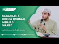 Bagaimana Hukum Qurban Menjadi Wajib? - Habib Muhammad bin Farid Al Mutohhar