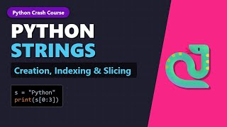 Python Strings Explained: Creation, Indexing & Slicing (2026 Tutorial)