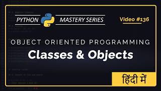 Python Classes & Objects Explained in Hindi | OOP for Beginners | Unit 13
