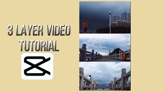 3 LAYER VIDEO EDITING TUTORIAL IN CAPCUT|HOWTO & STYLE|BASIC EDITING TUTORIAL BY CAPCUT