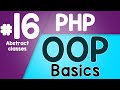 #16 PHP Object Oriented Programming Basics - OOP | Abstract classes | Quick programming tutorial