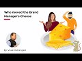 Who moved the Brand Managers' Cheese? By Vivek Hattangadi | PharmaState Academy