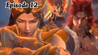 Martial Universe Season 5 Episode 12 Explanation || Multiple Subtitles English, Hindi, Indonesia