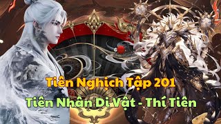 Tiên Nghịch Tập 201 - Tiên Nhân Di Vật - Thí Tiên