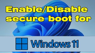 How to enable secure boot Windows 11