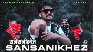 SANSANIKHEZ(Garhwali Rap Song) | PK RPG | Prod. By AT Music | Team RPG