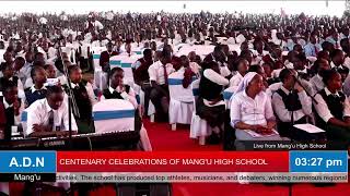 CENTENARY CELEBRATIONS OF MANG'U HIGHSCHOOL