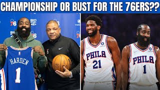 PHILADELPHIA 76ERS CHAMPIONSHIP OR BUST WITH JAMES HARDEN AND JOEL EMBIID ??