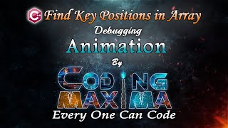 Cpp Find Key Positions in Array | Cpp programming | 1080P HD | Coding Maxima | coding animations