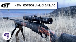 *NEW* EOTECH Vudu X 2-12x40 | Guns \u0026 Gear First Look