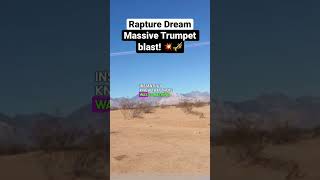 Rapture Dream massive Trumpet blast!! 💥🎺 Before tribulation!!