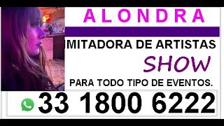 ALONDRA IMITADORA DE ARTISTAS SHOW