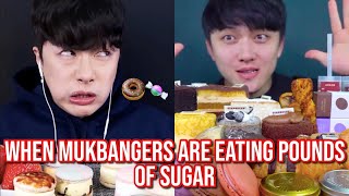 when mukbangers are eating POUNDS of sugar