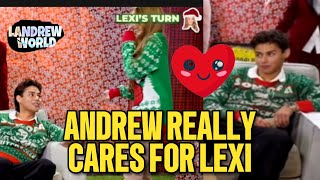 andrew really cares for lexi... | LANDREW