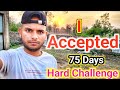 Accepted 75Day Hard challenge 🔥💪 | Rajbhar Devanshu 🙏❤️