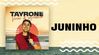 Tayrone | Juninho (MÚSICA INÉDITA)