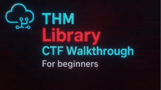 TryHackMe Library — Walkthrough For beginners