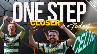 Celtic 2 Rangers 1 ONE STEP CLOSER