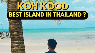 Koh Kood 2023 | Best 5 things to do in Koh Kood | Koh Kood Travel Guide 2023