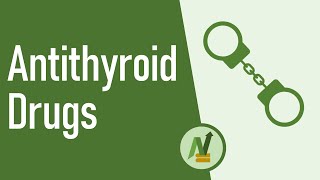 Antithyroid Drugs: Propylthiouracil, Carbimazole & Methimazole
