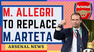 ALLEGRI Is FAVOURITE To Replace Arteta As per Talk Sport #Arsenal News Now