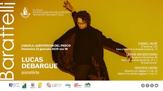 Il pianista Lucas Debargue in concerto a L'Aquila il 12 gennaio 2025