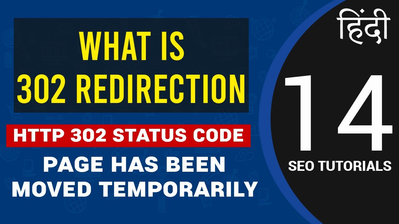 What Is 302 Redirection? HTTP Status Code 302 | Its Role In SEO - YouTube