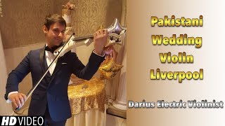 Pakistani Wedding Violin Liverpool | Darius Electric Violinist