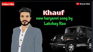 Khoof || khauf || vinay dagar and lakshay Rao | new haryanvi song 2019 | khoof status | khauf status