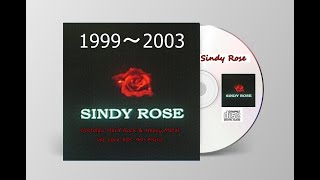 【1st.album】「1999～2003」Sindy Rose