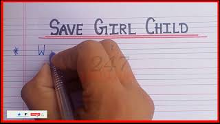 Few lines on save girl child | Essay on save girl child | 10 lines on save girl child