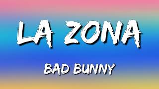 La Zona - Bad Bunny (Letra\Lyrics)