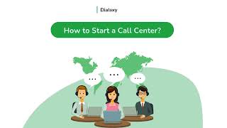 Dialaxy | How to Start a Call Center: A Step-by-Step Guide 📞