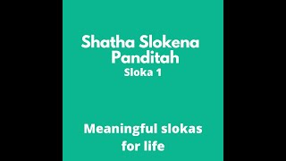 Shatha Slokena Panditha Sloka 1 (Devotees never avenge themselves)