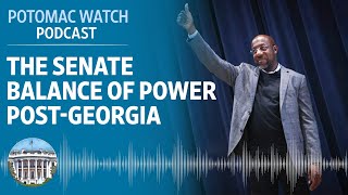 The Senate Balance of Power Post-Georgia | Potomac Watch Podcast: WSJ Opinion