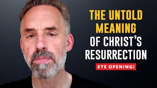 Jordan Peterson's EASTER Letter | Why We Celebrate CHRIST's Death & Resurrection