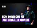 Build an Antifragile Coaching Business in 2024 [Step-by-Step Guide]