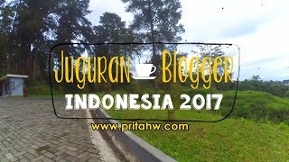 Juguran Blogger Indonesia 2017 : Banyumas, Jawa Tengah