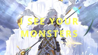 Nightcore - I see your monsters